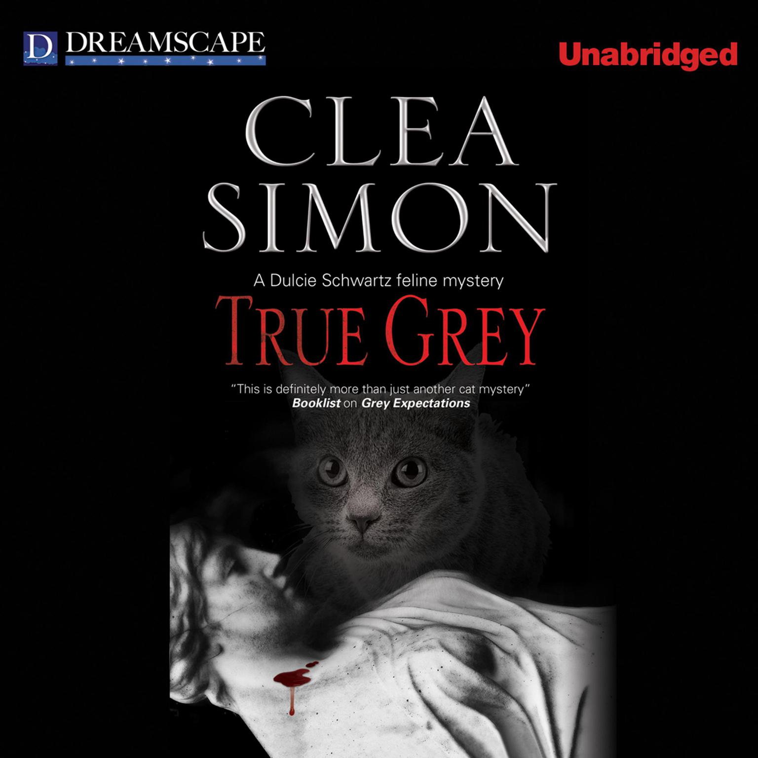 True Grey: A Dulcie Schwartz Feline Mystery Audiobook, by Clea Simon