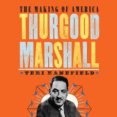 Thurgood Marshall Audiobook, by Teri Kanefield