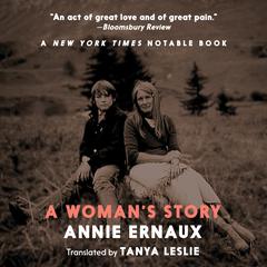 A Womans Story Audiobook, by Annie Ernaux