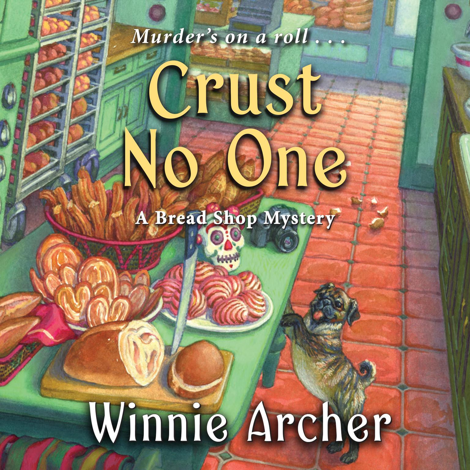 Crust No One Audiobook, by Winnie Archer