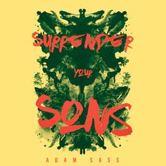 Surrender Your Sons Audiobook, by Adam Sass