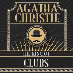 The King of Clubs Audiobook, by Agatha Christie