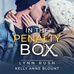 In the Penalty Box Audiobook, by Kelly Anne Blount