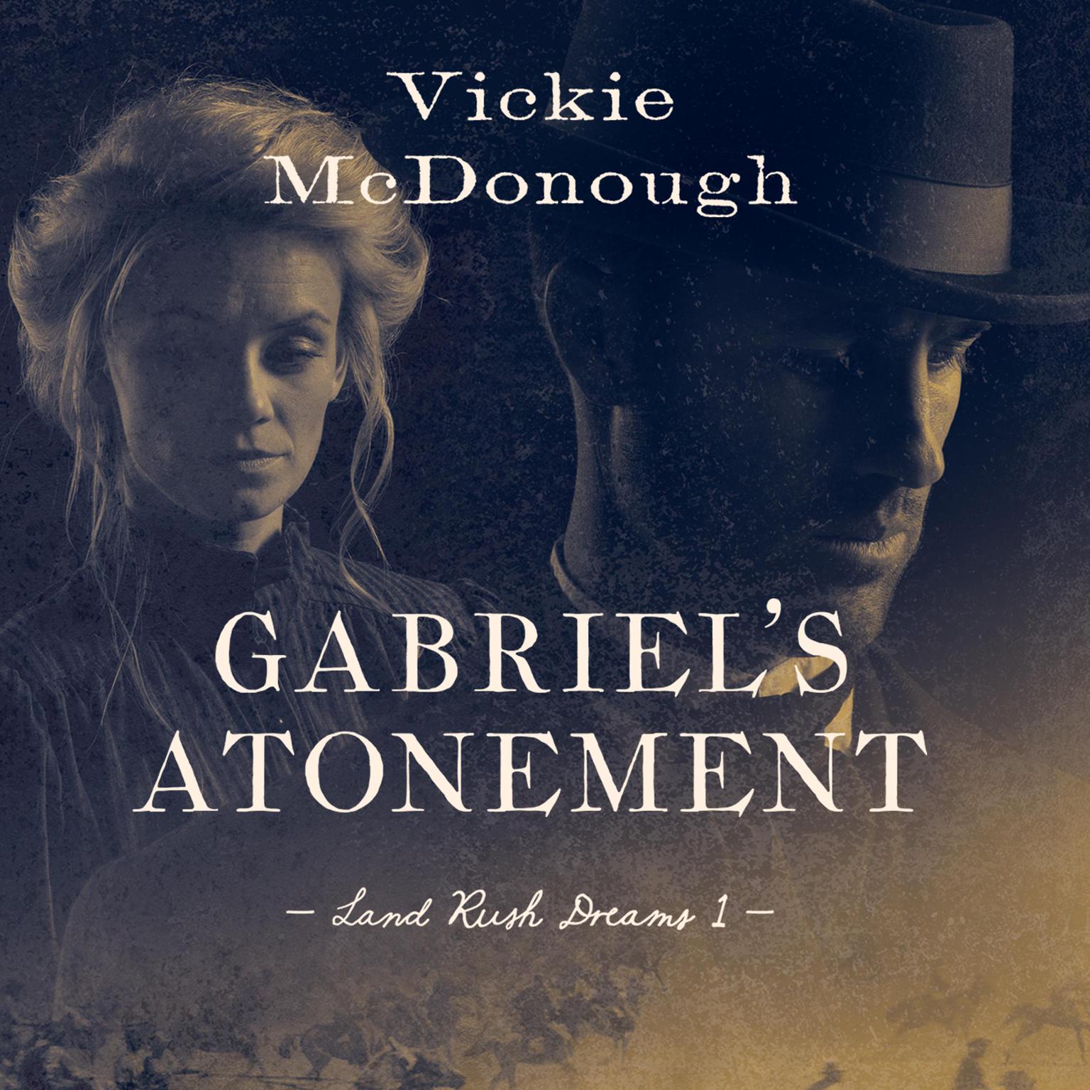 Gabriels Atonement Audiobook, by Vickie McDonough