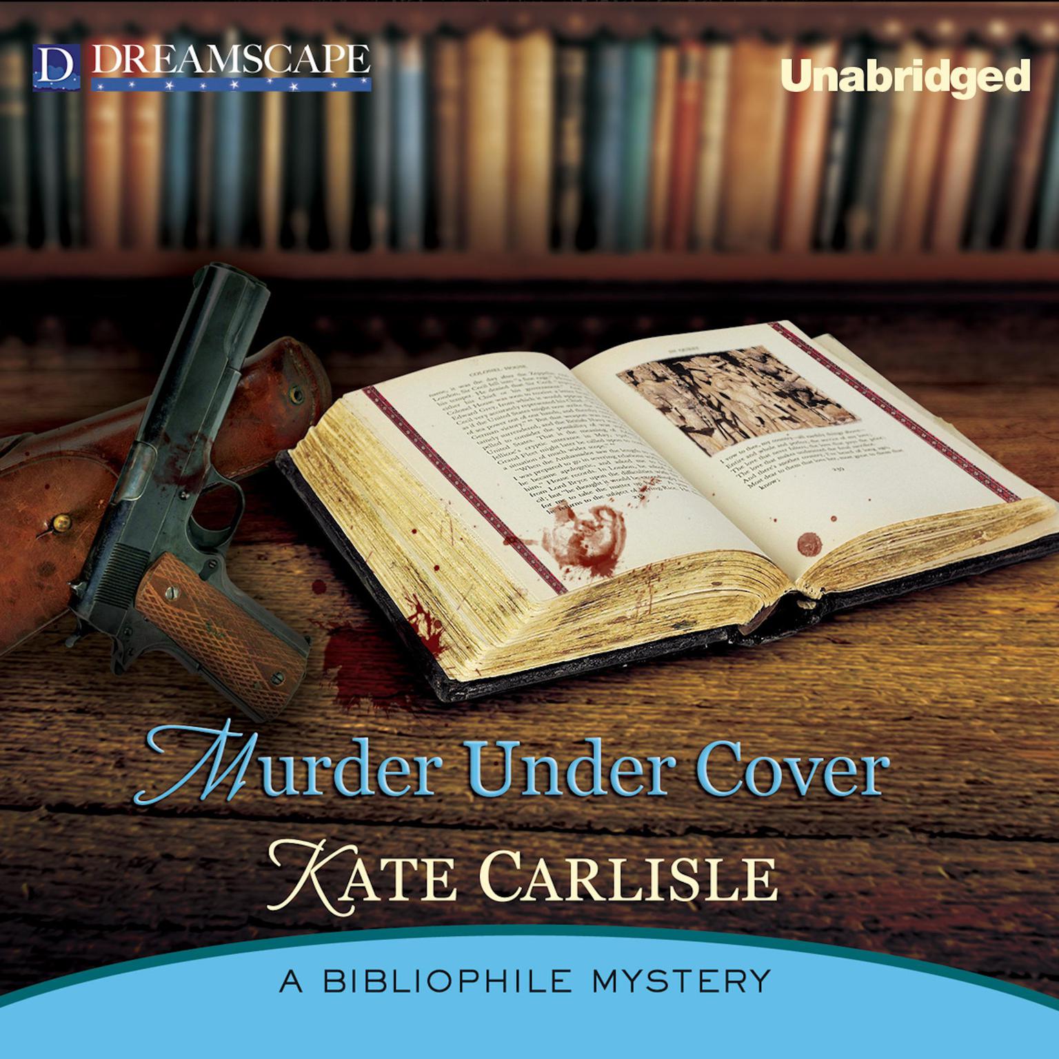 Murder Under Cover: A Bibliophile Mystery Audiobook, by Kate Carlisle