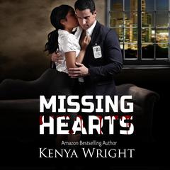 Missing Hearts Audiobook, by Kenya Wright