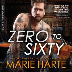 Zero to Sixty Audiobook, by Marie Harte