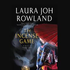 The Incense Game: A Novel of Feudal Japan Audiobook, by Laura Joh Rowland