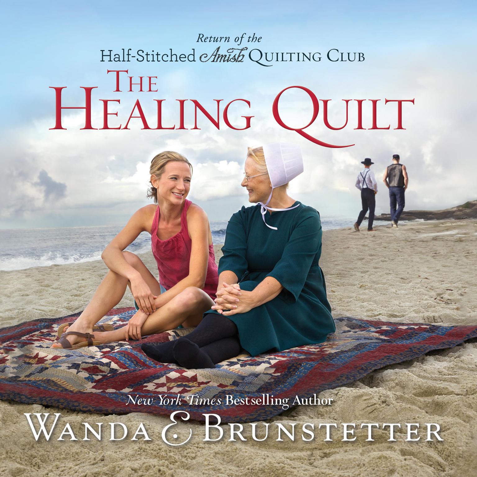 The Healing Quilt Audiobook, by Wanda Brunstetter