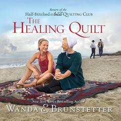 Healing Quilt Audiobook, by Wanda Brunstetter