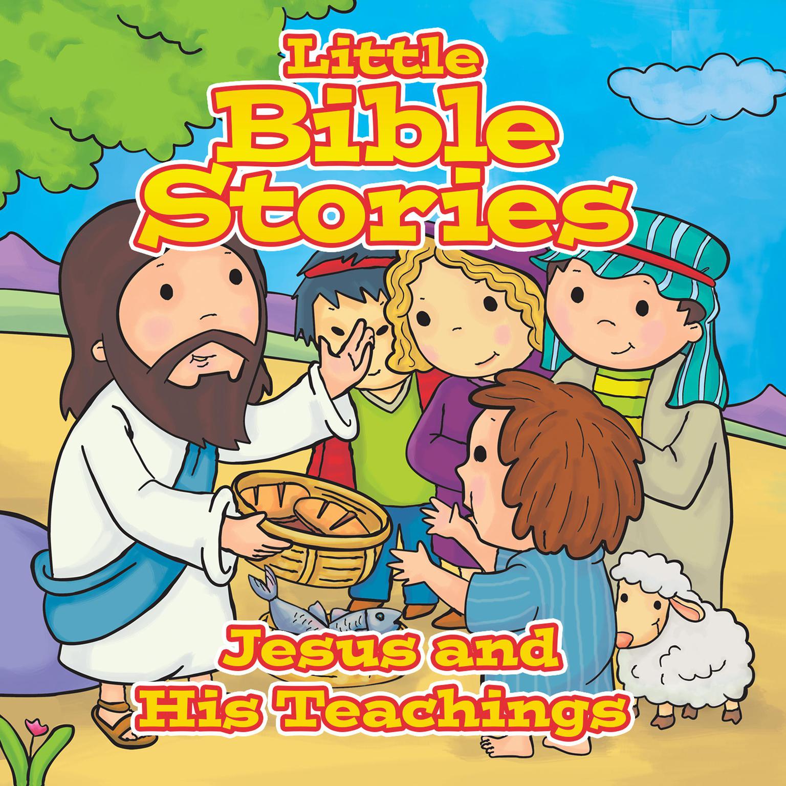 Little Bible Stories: Jesus and His Teachings Audiobook, by Various 