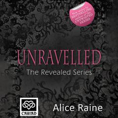 Unravelled Audiobook, by Alice Raine