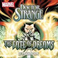 Doctor Strange: The Fate of Dreams Audiobook, by Devin Grayson