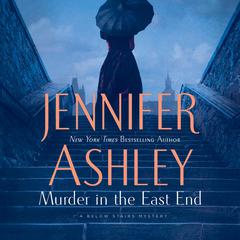 Murder in the East End Audiobook, by Jennifer Ashley