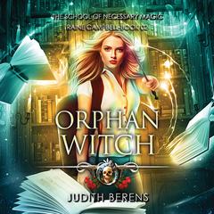 Orphan Witch: An Urban Fantasy Action Adventure Audiobook, by Michael Anderle