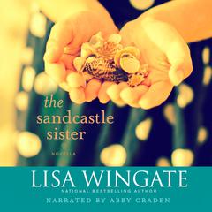 The Sandcastle Sister Audiobook, by Lisa Wingate
