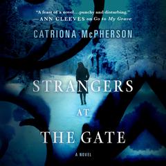 Strangers at the Gate Audiobook, by Catriona McPherson