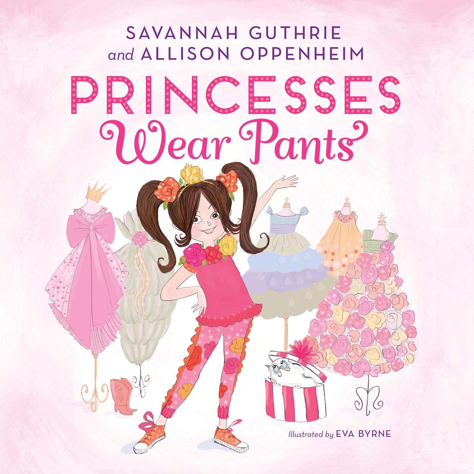 Princesses Wear Pants Audiobook, by Allison Oppenheim
