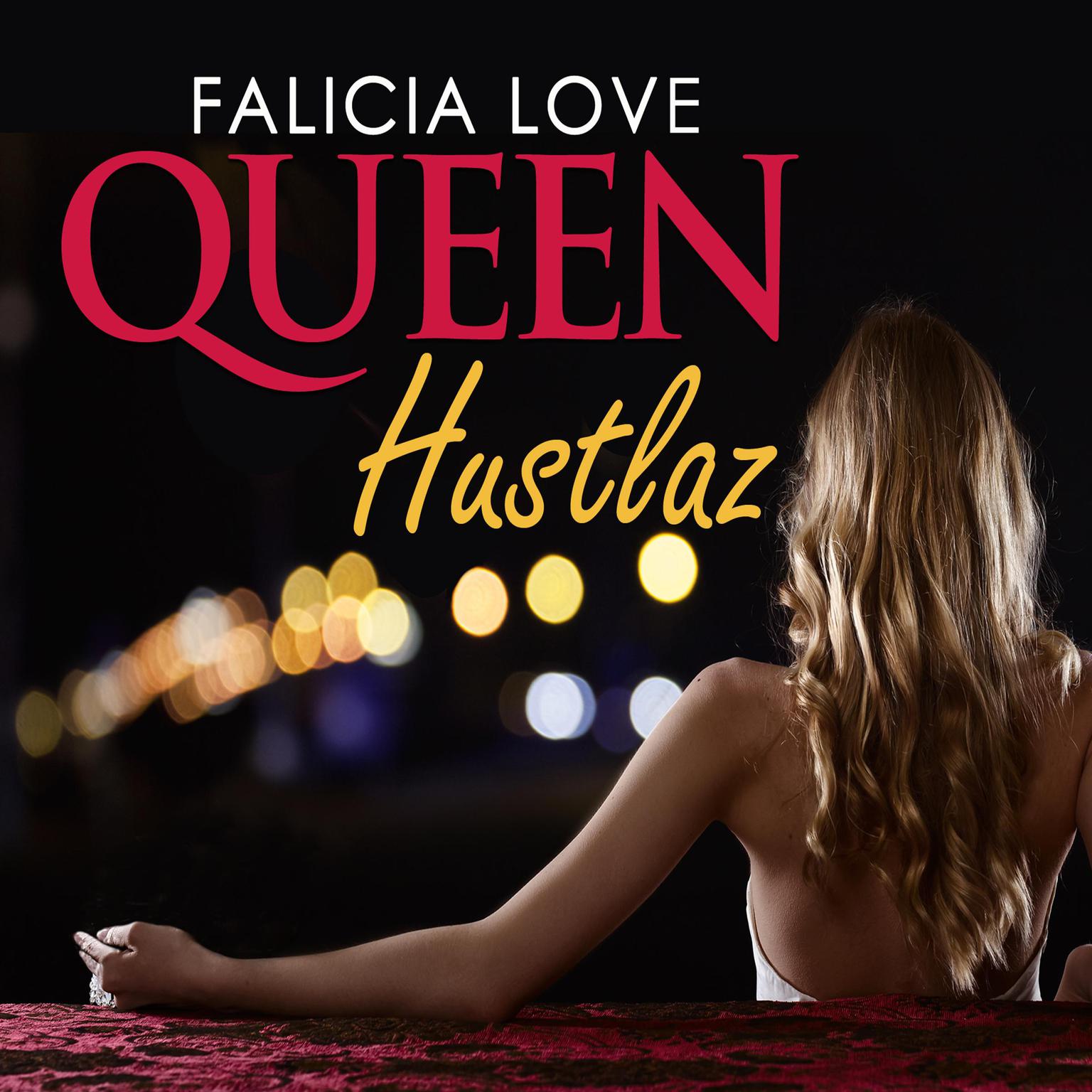 Queen Hustlaz Audiobook, by Falicia Love