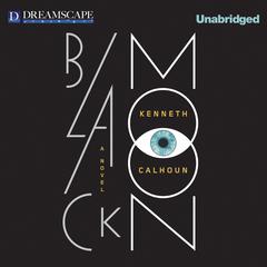 Black Moon Audiobook, by Kenneth Calhoun