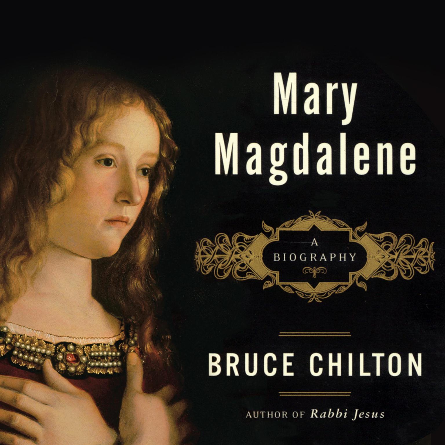 Mary Magdalene: A Biography Audiobook, by Raymond F. Collins, S.T.D.