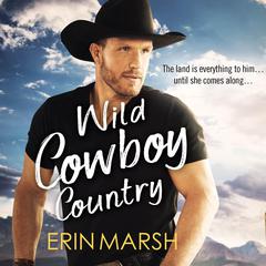 Wild Cowboy Country Audiobook, by Erin Marsh