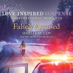 Falsely Accused Audiobook, by Shirlee McCoy