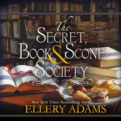 The Secret, Book & Scone Society Audiobook, by Ellery Adams