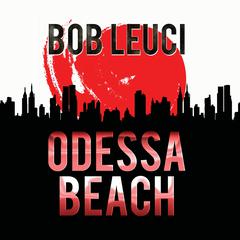 Odessa Beach Audiobook, by Robert Leuci