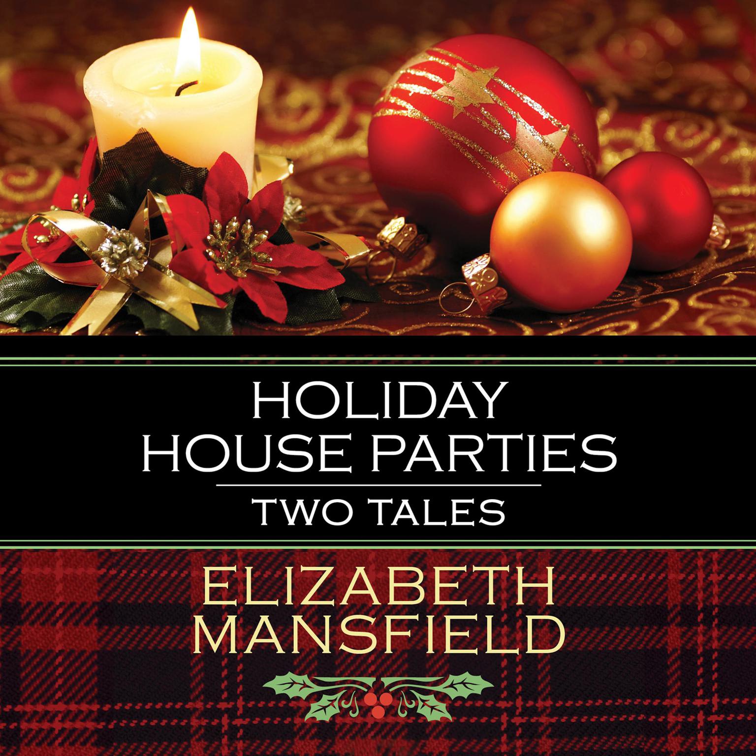 Holiday House Parties: Two Tales Audiobook, by Elizabeth Mansfield