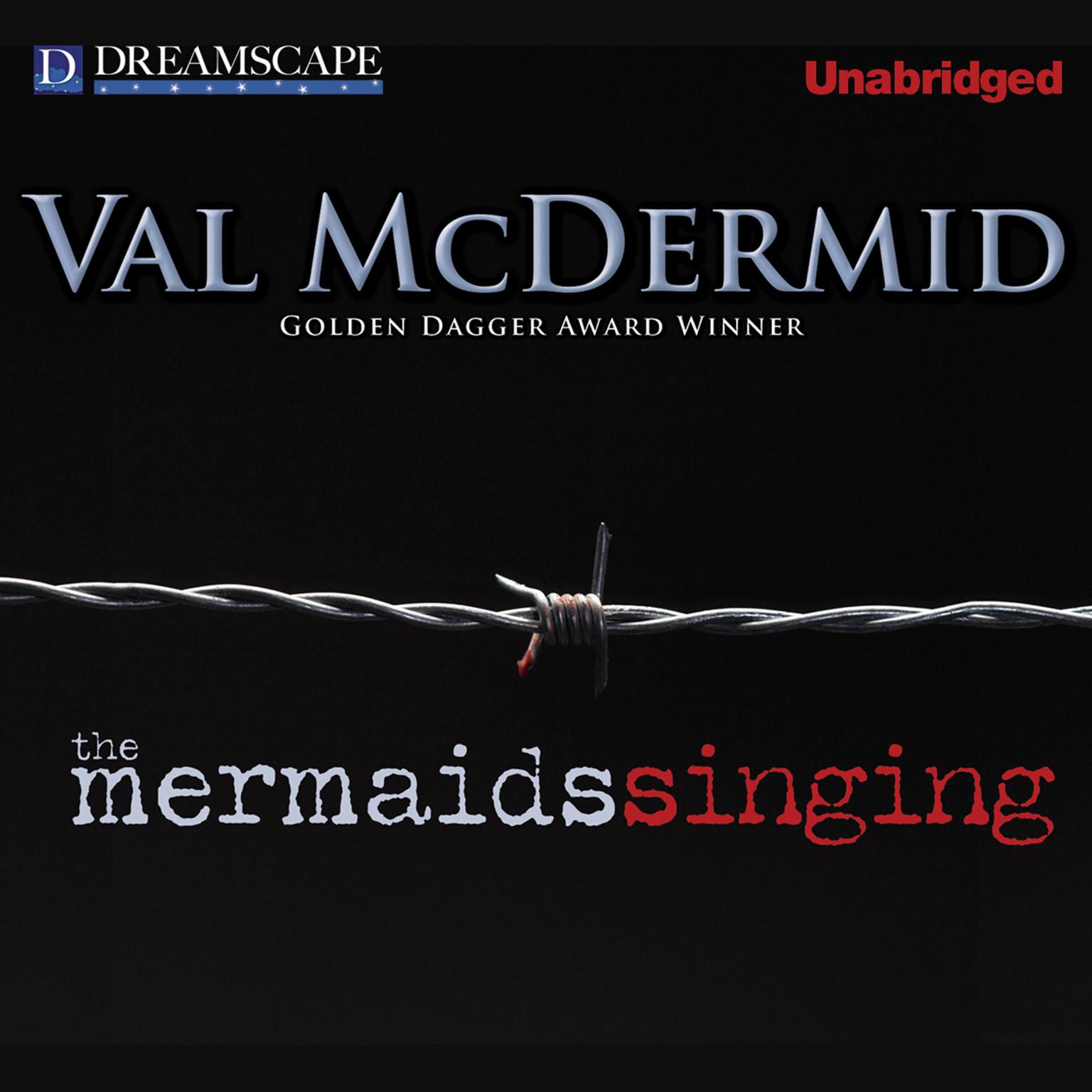 The Mermaids Singing Audiobook, by Val McDermid