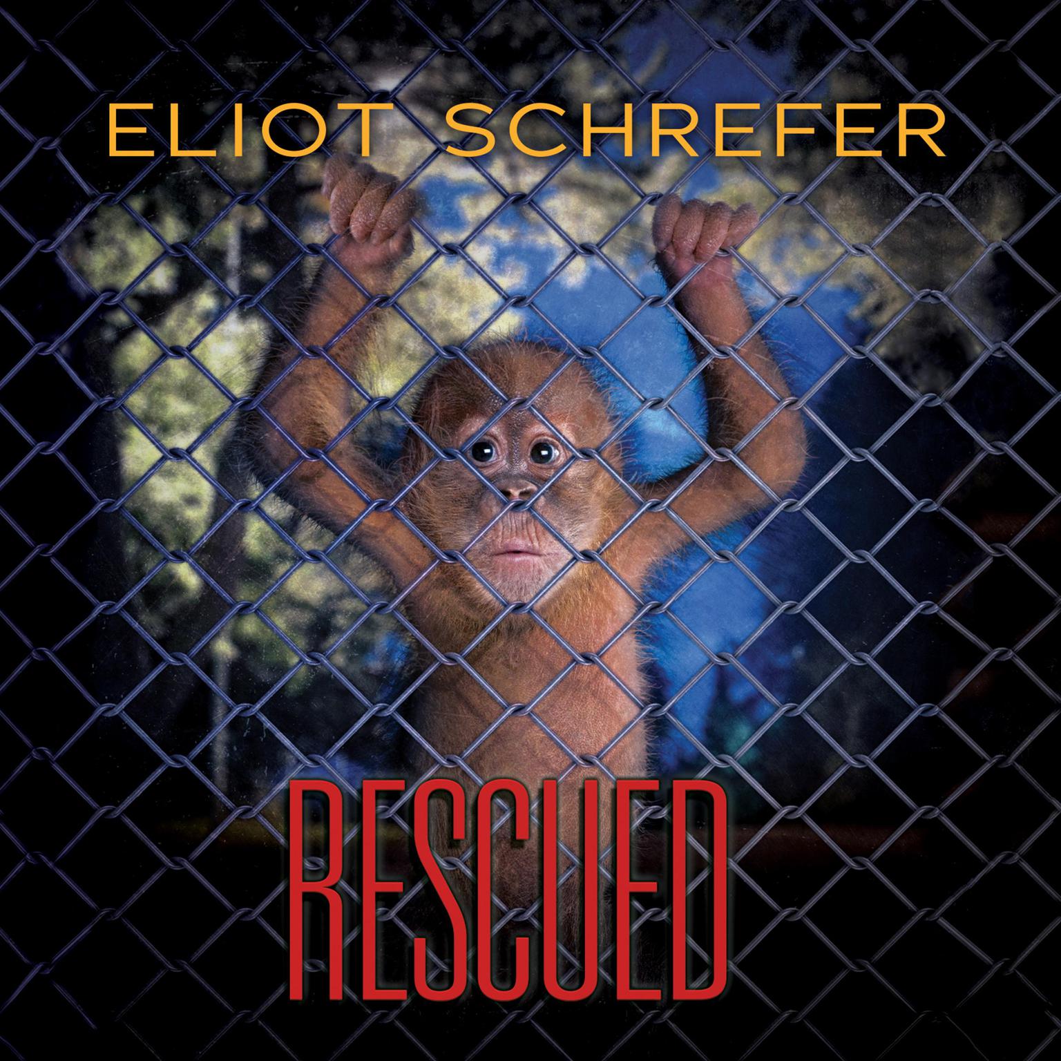 Rescued Audiobook, by Eliot Schrefer