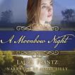 A Moonbow Night Audiobook, by Laura Frantz#laura-frantz|