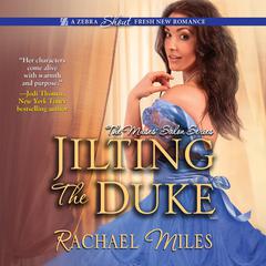 Jilting the Duke Audiobook, by Rachael Miles