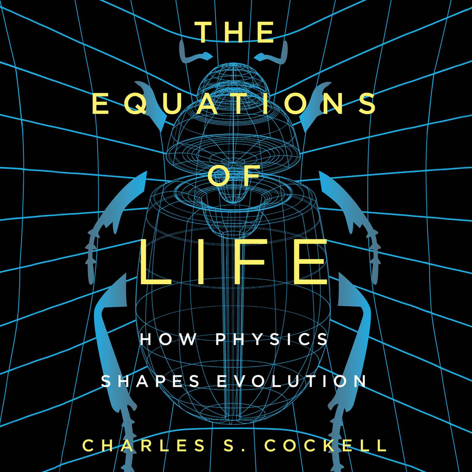 The Equations of Life Audiobook, by Charles S. Cockell