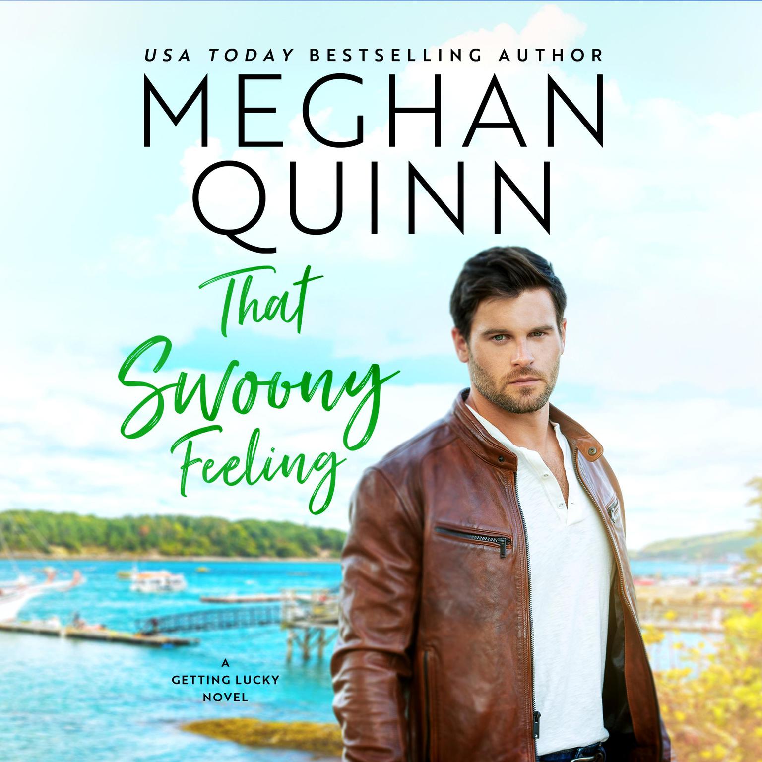 That Swoony Feeling Audiobook, by Meghan Quinn