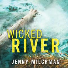 Wicked River Audiobook, by Jenny Milchman