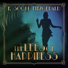 The Lees of Happiness Audiobook, by F. Scott Fitzgerald