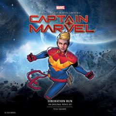 Captain Marvel: Liberation Run Audiobook, by Tess Sharpe
