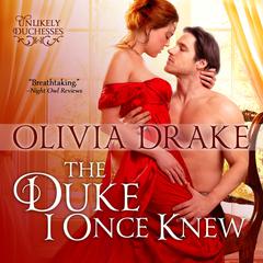 The Duke I Once Knew Audiobook, by Olivia Drake