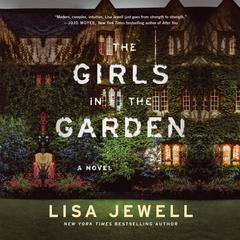 The Girls In the Garden: A Novel Audiobook, by Lisa Jewell