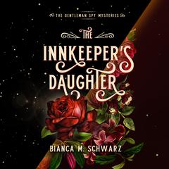 The Innkeepers Daughter Audiobook, by Bianca M. Schwarz