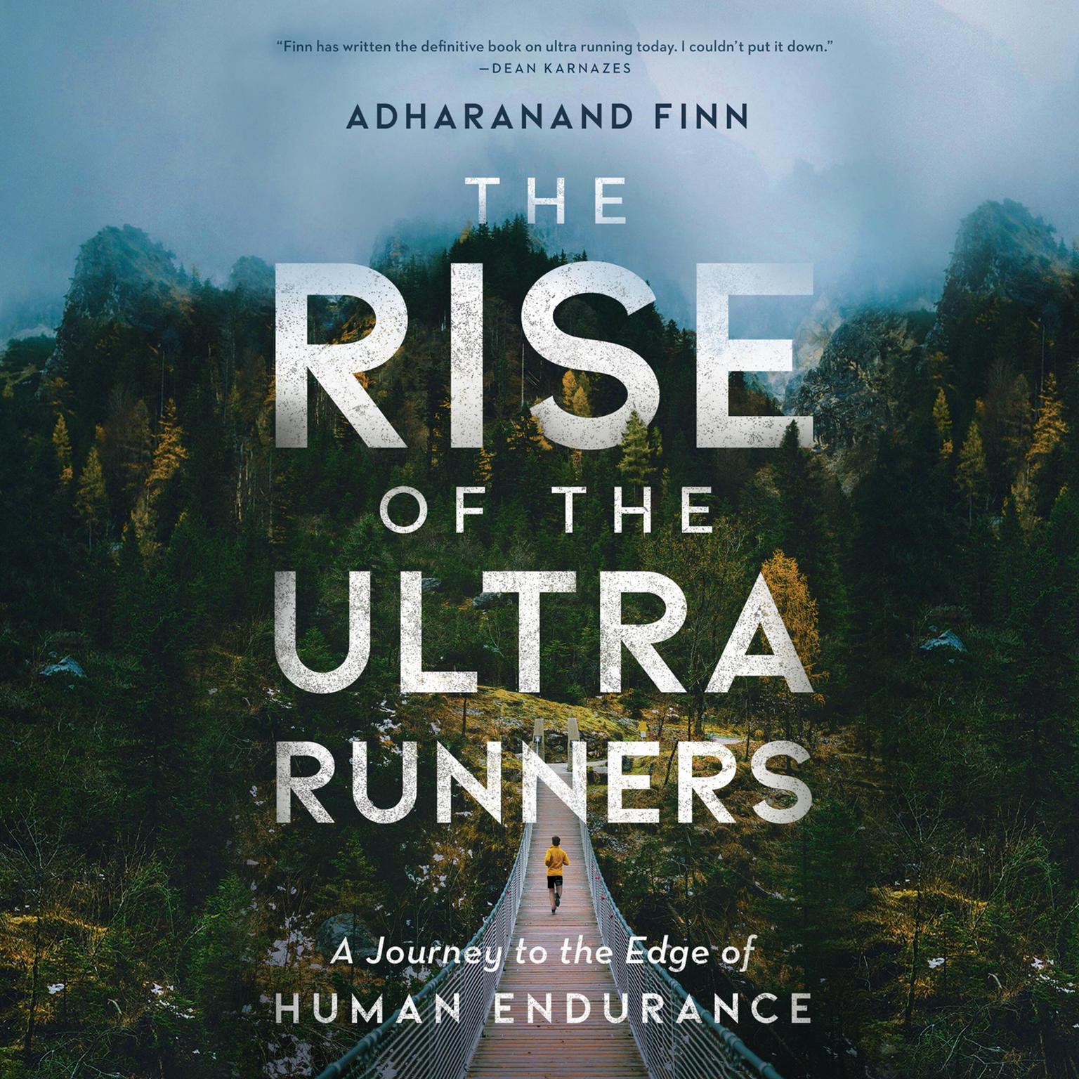 The Rise of the Ultra Runners Audiobook, by Adharanand Finn