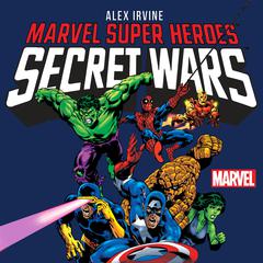 Marvel Super Heroes: Secret Wars Audiobook, by Alex Irvine