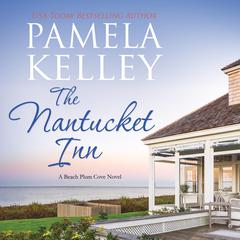 The Nantucket Inn Audiobook, by Pamela M. Kelley