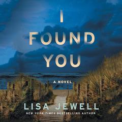 I Found You: A Novel Audiobook, by Lisa Jewell