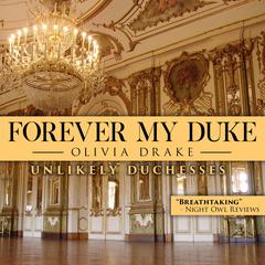 Forever My Duke Audiobook, by Olivia Drake