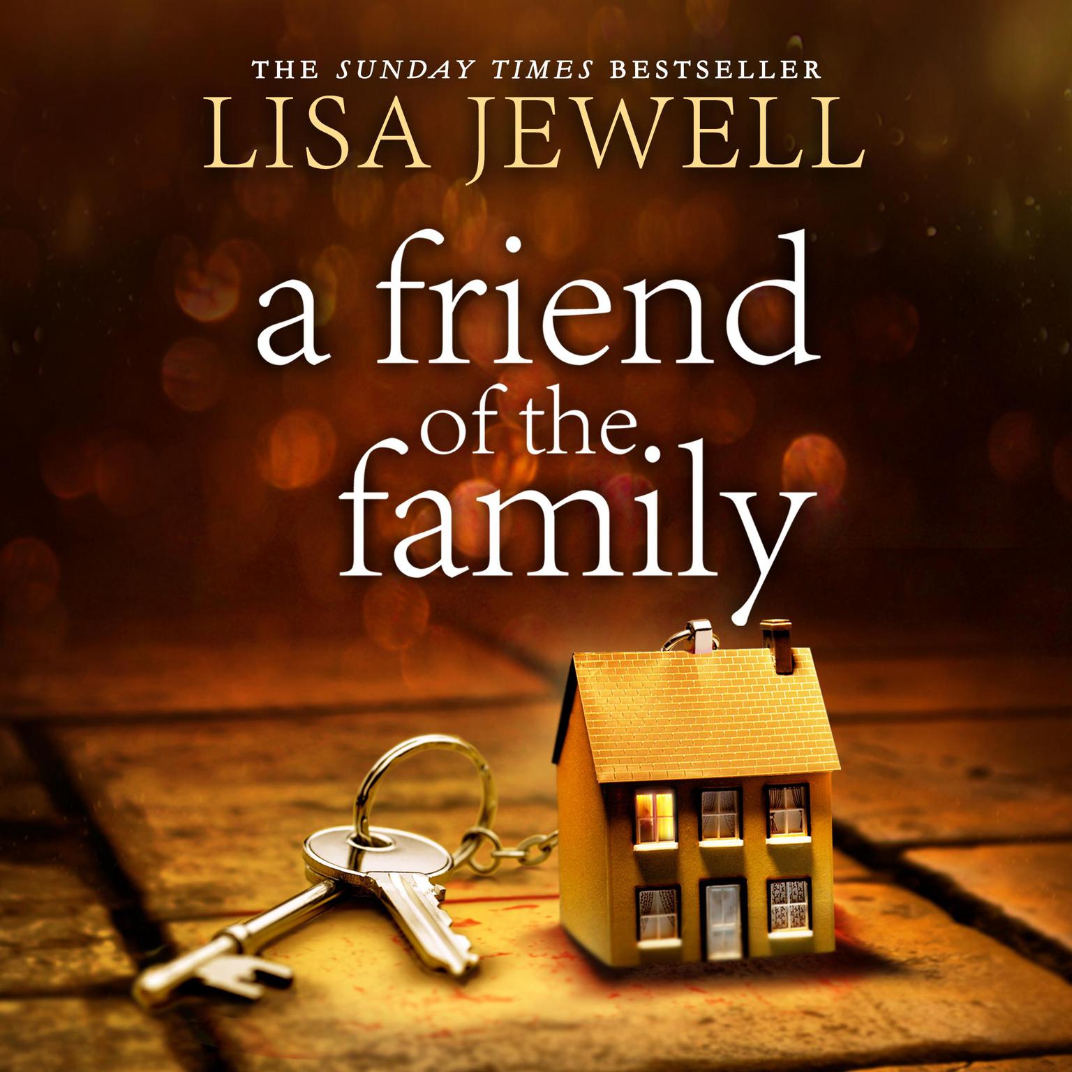 A Friend of the Family Audiobook, by Lisa Jewell