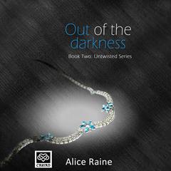 Out of the Darkness Audiobook, by Alice Raine
