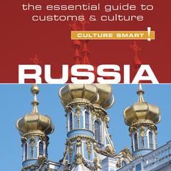 Russia - Culture Smart! Audiobook, by Anna King